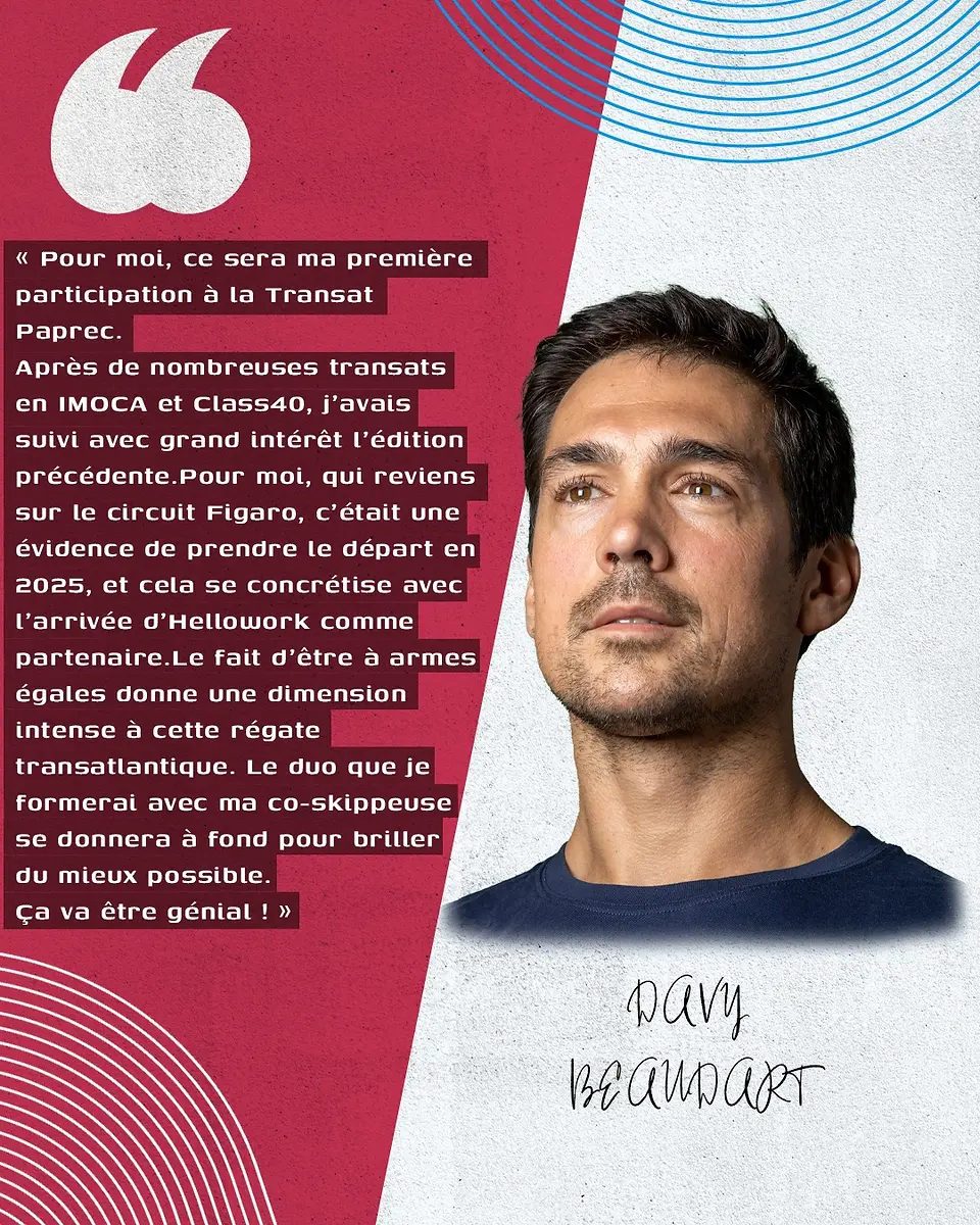 La citation de Davy Beaudart sur sa participation à la Transat Paprec
